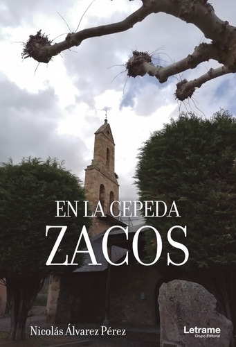 En La Cepeda, Zacos, De Nicolás Álvarez Pérez. Editorial Letrame, Tapa Blanda En Español, 2021