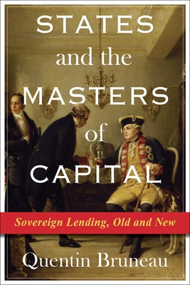 Libro States And The Masters Of Capital: Sovereign Lendin...