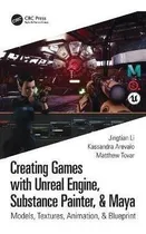 Comprar Libro Creating Games With Unreal Engine, Substance Painte...