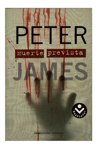 Novela: Muerte Prevista (bestseller). Autor: Peter James.