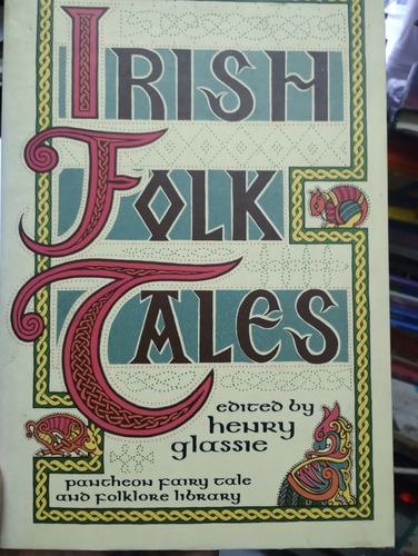 Irish Folk Tales  1987 Henry Glassie Ingles Impecable!