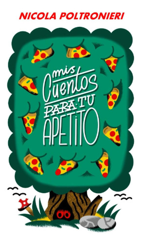 Libro Mis Cuentos Para Tu Apetito (spanish Edition)