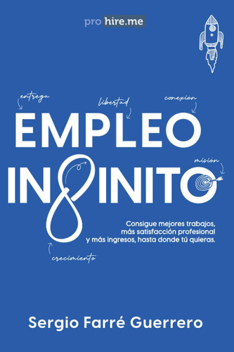 Libro: Empleo Infinito: Consigue Mejores Trabajos, Más Satis