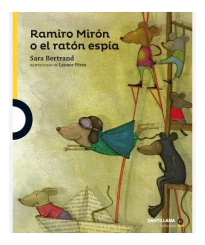 Ramiro Mirón O El Ratón Espía