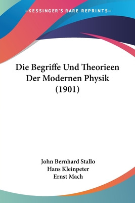 Libro Die Begriffe Und Theorieen Der Modernen Physik (190...