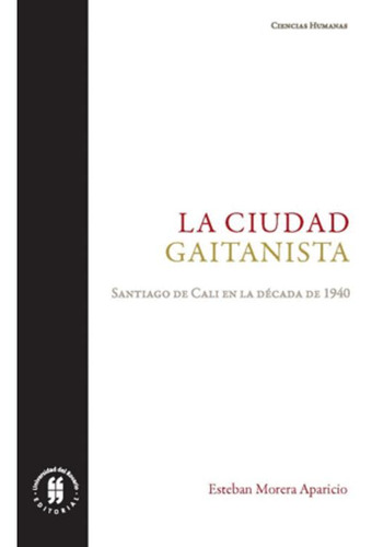 Libro La Ciudad Gaitanista