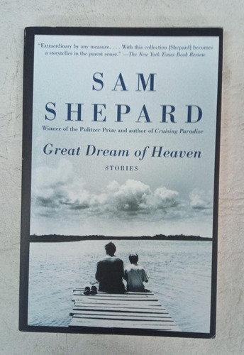 Great Dream Of Heaven - Sam Shepard