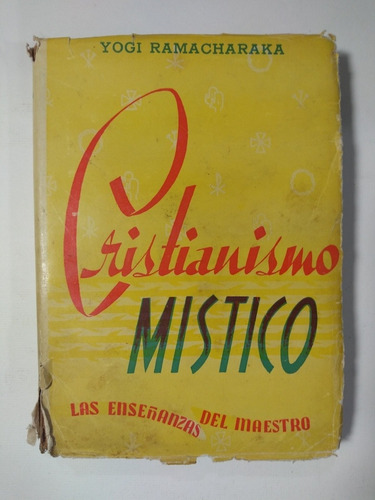 Cristianismo Místico 1946 , Yogi Ramacharaka 