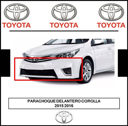 Parachoque Delantero Toyota Corolla 2015 2016