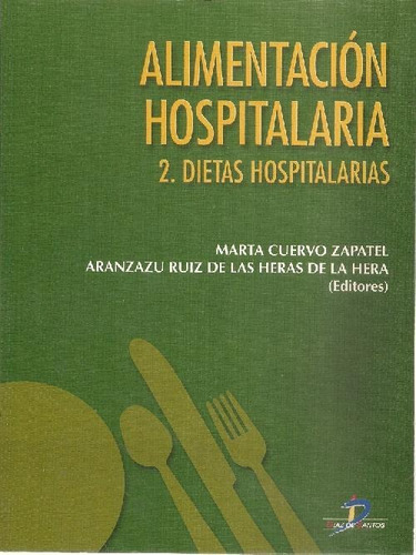 Libro Alimentación Hospitalaria 2. Dietas Hospitalarias De M