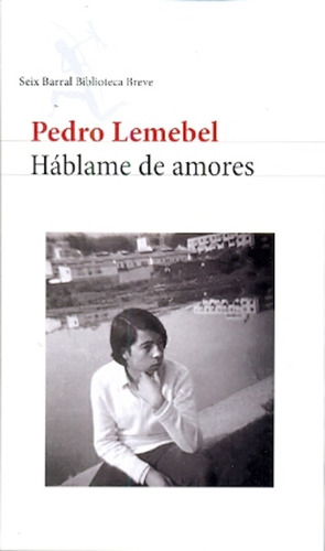 Háblame De Amores - Pedro Lemebel