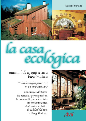 Libro: La Casa Ecológica (spanish Edition)
