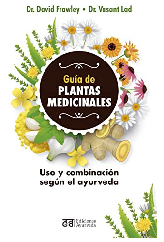 Guía De Plantas Medicinales (edición En Español)