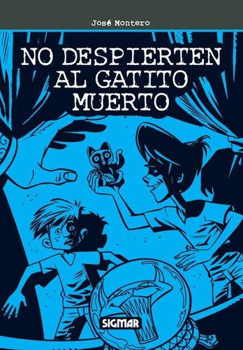 No Despierten Al Gatito Muerto Col. Pelos De Punta - Montero