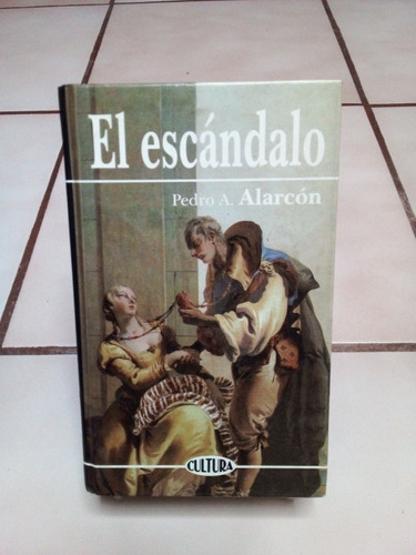 El Escándalo. Pedro A. Alarcón