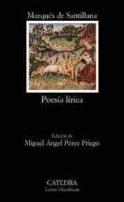 Libro Poesía Lírica De Santillana Marqués De Catedra