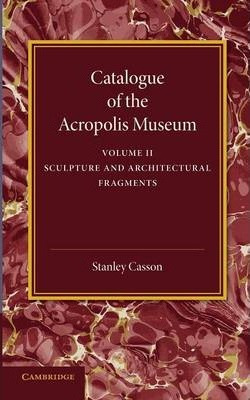 Libro Catalogue Of The Acropolis Museum: Volume 2, Sculpt...