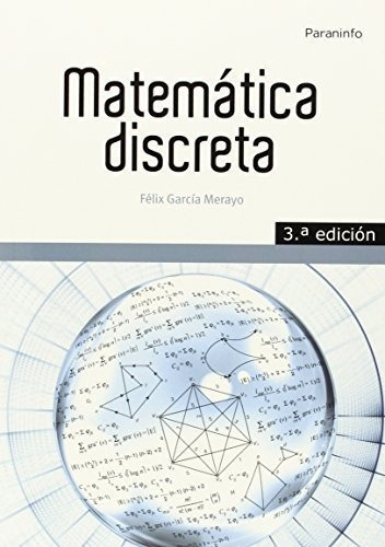 Matemãâ¡tica Discreta. 3ãâª Ed., De García Merayo, Felix. Editorial Ediciones Paraninfo, S.a, Tapa Blanda En Español