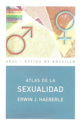 Atlas De La Sexualidad - Erwin J. Haeberle