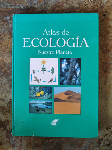 Atlas De Ecología | Nuestro Planeta