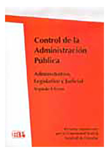 Control De La Administracion Publica. Administrativo, Legisl