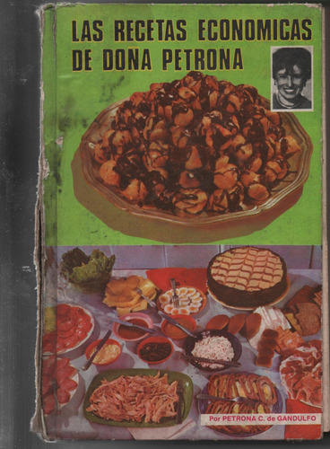 Las Recetas Económicas De Doña Petrona. Petrona Gandu - Ñ850