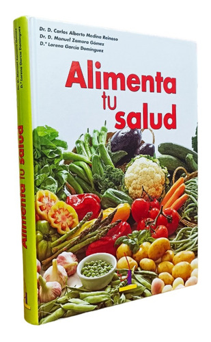 Libro De Consulta Alimenta Tu Salud 1 Tomo