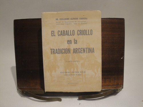 El Caballo Criollo En La Tradicion Argentina