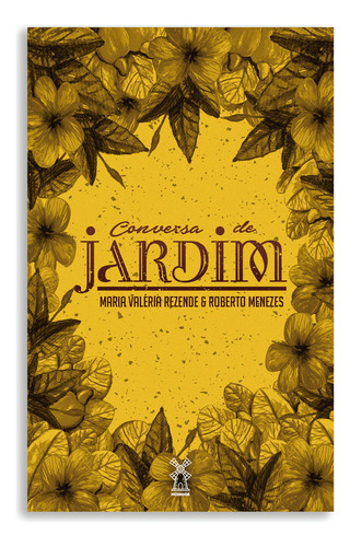 Conversa de jardim, de Rezende, Maria Valéria. Editorial Editora Moinhos Ltda, capa mole em português, 2017