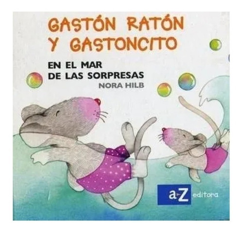 Gaston Raton Y Gastoncito En El Mar De Las Sorpresas Nuevo!