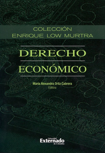 Derecho Economico (xi) Enrique Low Murtra, De Blanco Barón, Stanza. Editorial Universidad Externado De Colombia, Tapa Blanda, Edición 1 En Español, 2017