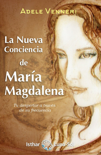 Libro La Nueva Conciencia De Marã­a Magdalena