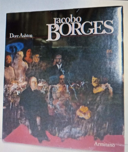 Jacobo Borges Armitano Ilustrado Full Color Tapa Dura