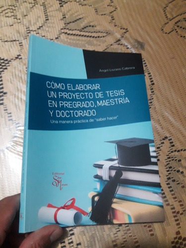 Libro Como Elaborar Un Proyecto De Tesis, Maestria Lozano