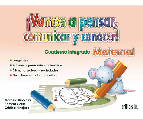 ¡vamos A Pensar Comunicar Y Conocer! Maternal Desarr Trillas