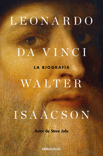 Leonardo Da Vinci, De Isaacson, Walter., Vol. 0. Editorial Debolsillo, Tapa Blanda En Español, 2023