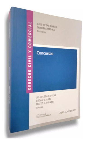 Derecho Civil Y Comercial - Concursos - Rivera / Medina