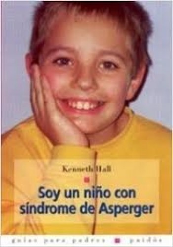 Soy Un Niño Con Síndrome De Asperger / Hall / Enviamos