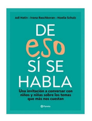 De Eso Si Se Habla - Schulz Noelia (libro) - Nuevo