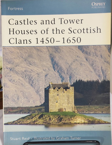 Livro Castelos E Torres Dos Clãs Escoceses De 1450 A 1650 - Ja Lido