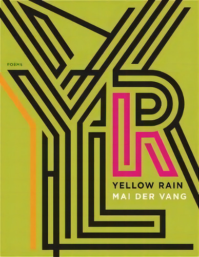 Yellow Rain : Poems, De Mai Der Vang. Editorial Graywolf Press, Tapa Blanda En Inglés