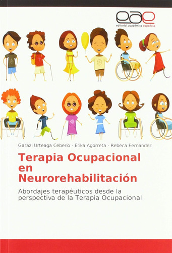 Libro: Terapia Ocupacional En Neurorehabilitación: Abordajes