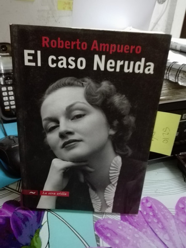 El Caso Neruda // Ampuero