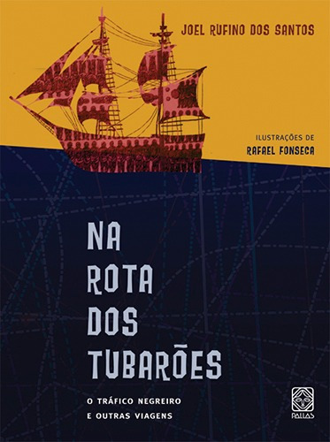 Na Rota Dos Tubaroes, de Santos, Joel Rufino dos. Pallas Editora e Distribuidora Ltda., capa mole em português, 2008