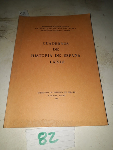 Cuadernos De La Historia De Espana Lxxiii