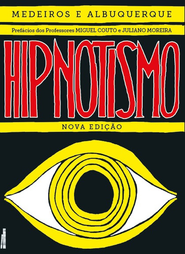 Hipnotismo, de e Albuquerque, Medeiros. Editorial Rodrigo Pereira Lopes de Faria e Silva 13645530827, capa mole em português, 2020