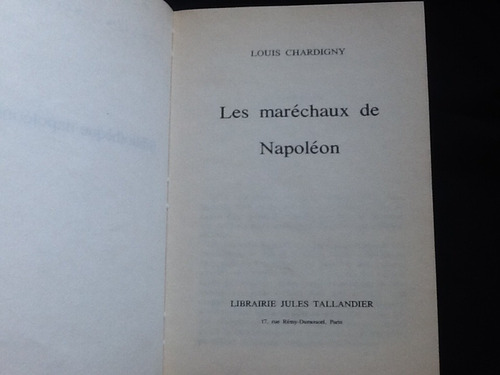 Luis Chardigny - Les Marechaux Mariscales De Napoleón - 1981