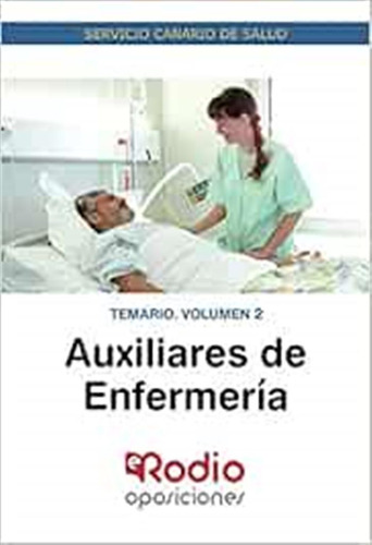 Auxiliares De Enfermeria Temario Volumen 2 Servicio Canario