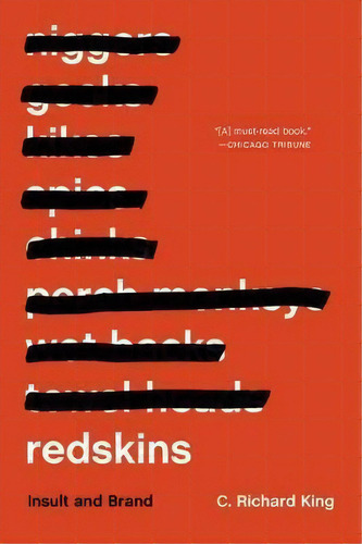 Redskins: Insult And Brand, De Professor C. Richard King., Vol. 1. Editorial University Nebraska Press, Tapa Blanda En Inglés