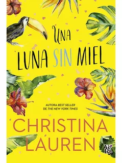 Libro Una Luna Sin Miel - Christina Lauren